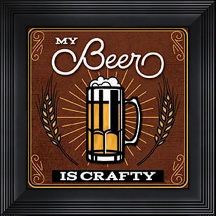 Framed My Beer is Crafty Print