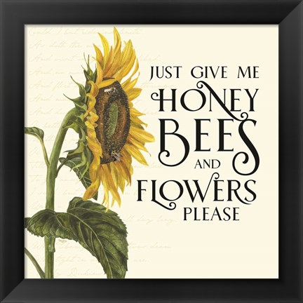 Framed Honey Bees &amp; Flowers Please I-Give me Honey Bees Print