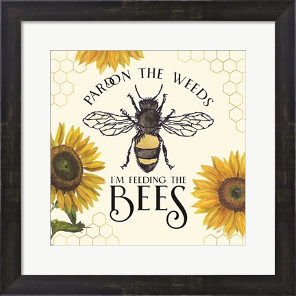 Framed Honey Bees &amp; Flowers Please VI-Pardon the Weeds Print