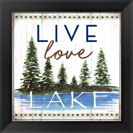 Framed Live, Love, Lake Print