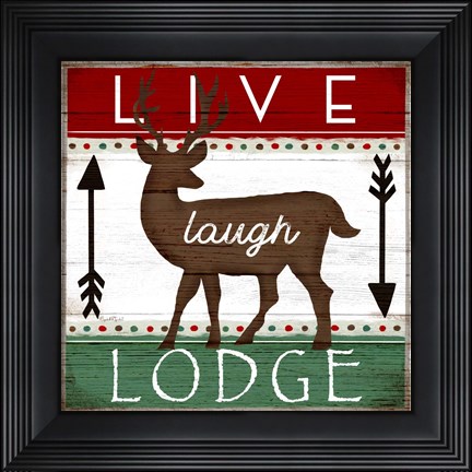 Framed Live, Laugh, Lodge Print