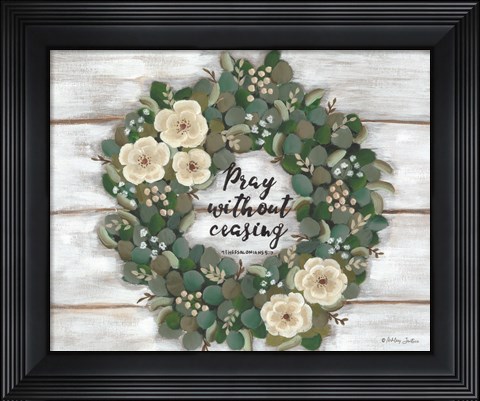 Framed Pray Without Ceasing Print