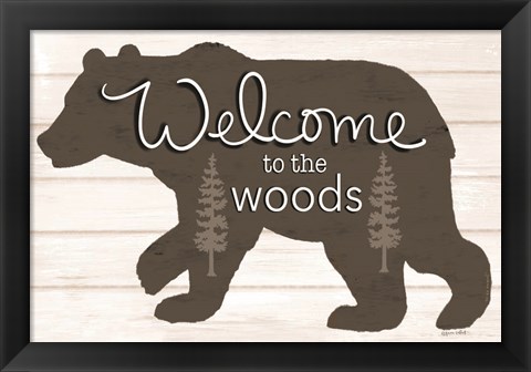 Framed Welcome to the Woods Print