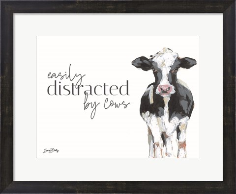 Framed Easily Distracted by Cows Print
