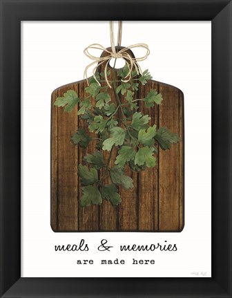 Framed Meals and Memories Made Here Print