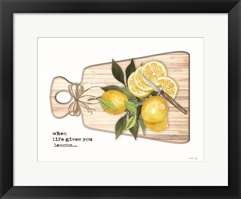 Framed When Life Gives You Lemons Print