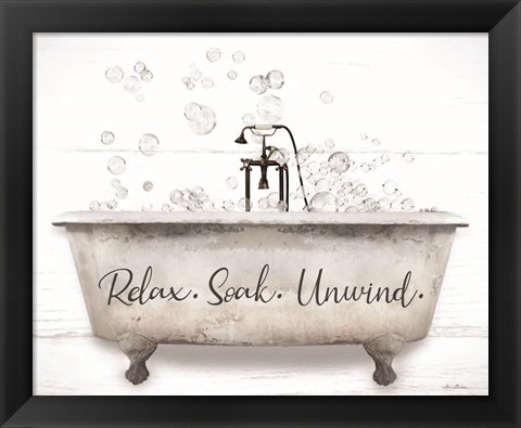 Framed Relax, Soak, Unwind Bathtub Print