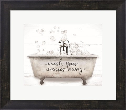 Framed Wash Your Worries Away Bathtub Print