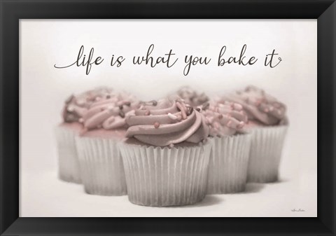 Framed Life is What You Bake it Print