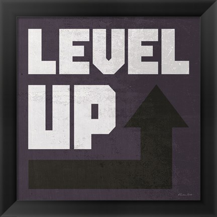 Framed Level Up Print