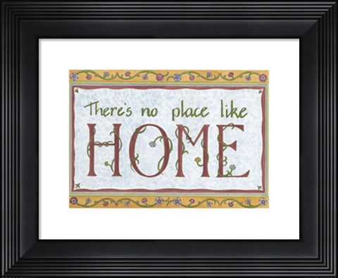 Framed No Place Like Home Print