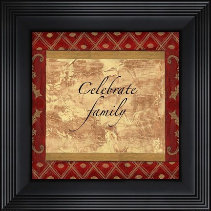 Framed Words to Live By, Traditional - Celebrate Family Print