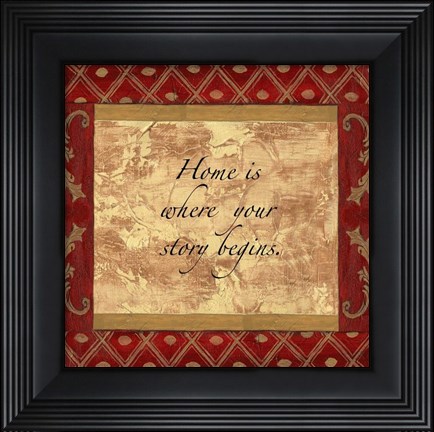 Framed Words to Live By, Traditional - Home is where your story begins Print