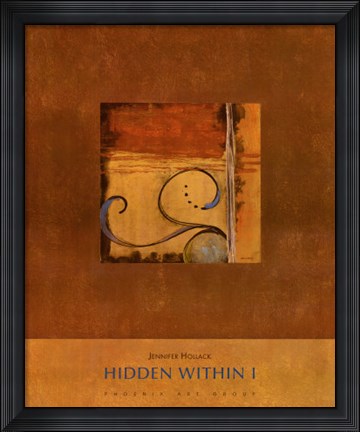 Framed Hidden Within I Print