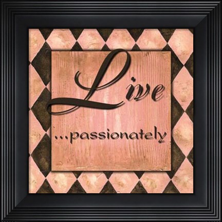 Framed WTLB, Harlequin PinkLive passionately Print