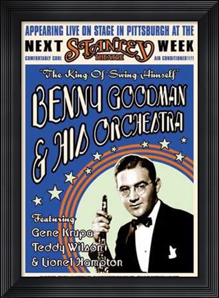 Framed Benny Goodman Stanley Theatre Pittsburg Print