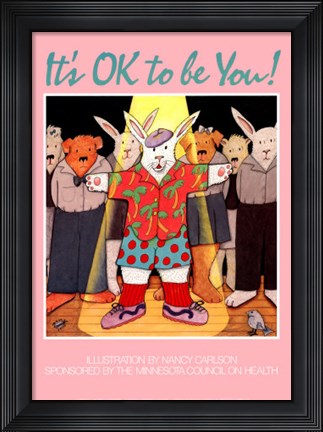 Framed It&#39;s Ok to Be You ! Print