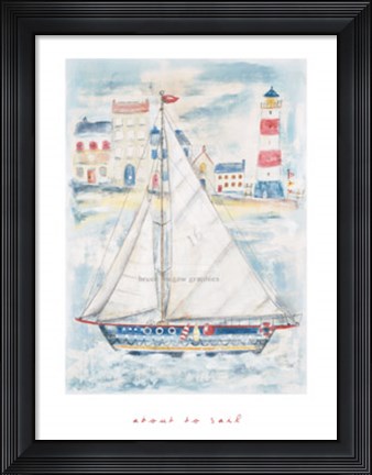 Framed About to Sail Print