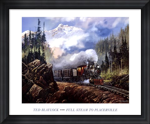 Framed Full Steam to Placerville Print