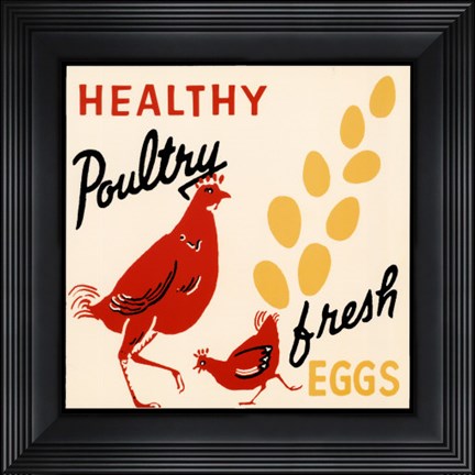Framed Healthy Poultry-Fresh Eggs Print