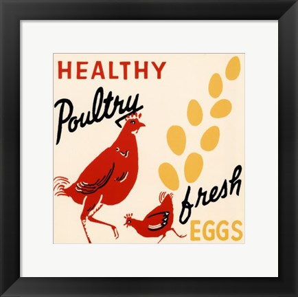 Framed Healthy Poultry-Fresh Eggs Print