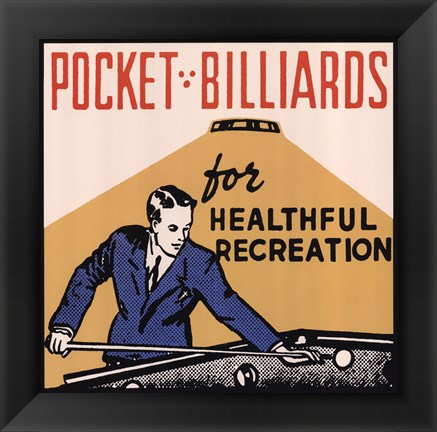 Framed Pocket Billiards for Healthful Recreation Print