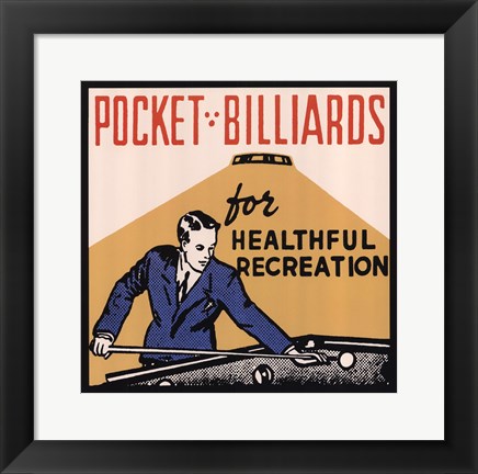 Framed Pocket Billiards for Healthful Recreation Print