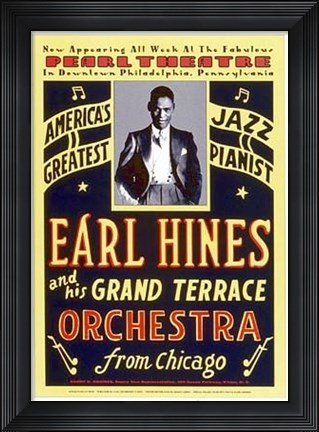 Framed Earl Hines: Pearl Theatre, Philadelphia Print