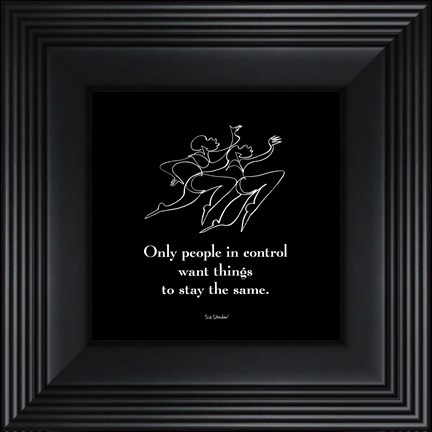 Framed Only People In Control Print