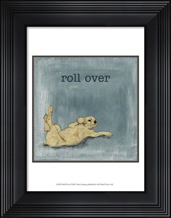 Framed Roll Over Print