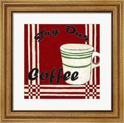 Framed Try Our Coffee Print