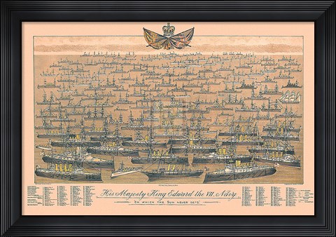 Framed His Majesty King Edward VII, Navy - &#39;On Which The Sun Never Sets&#39; Print