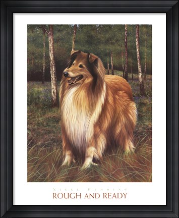 Framed Rough and Ready Print