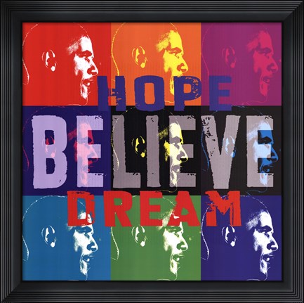 Framed Barack Obama: Hope, Believe, Dream Print