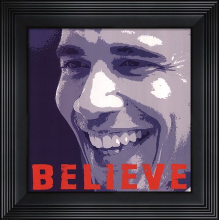 Framed Barack Obama:  Believe Print