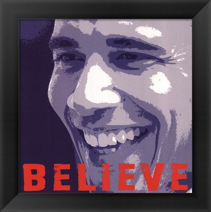 Framed Barack Obama:  Believe Print