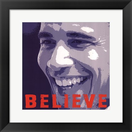 Framed Barack Obama:  Believe Print