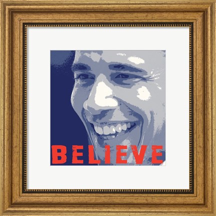 Framed Barack Obama:  Believe Print