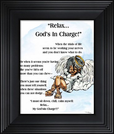Framed Relax, God&#39;s in Charge (mini) Print