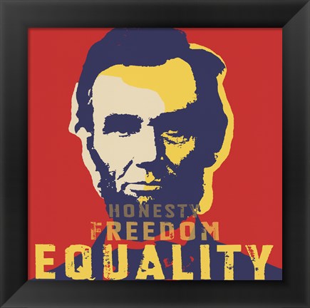 Framed Abraham Lincoln:  Honesty, Freedom, Equality Print