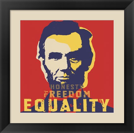 Framed Abraham Lincoln:  Honesty, Freedom, Equality Print