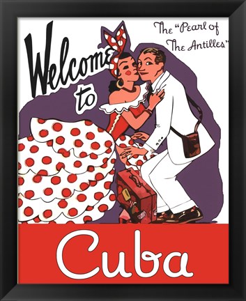 Framed Welcome to Cuba Print