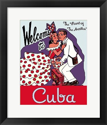 Framed Welcome to Cuba Print