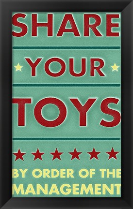 Framed Share Your Toys Print