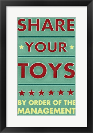 Framed Share Your Toys Print