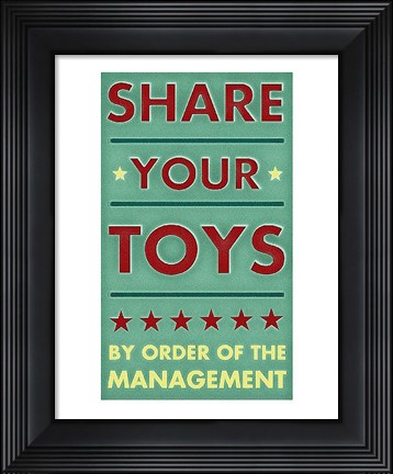 Framed Share Your Toys Print