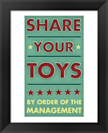 Framed Share Your Toys Print