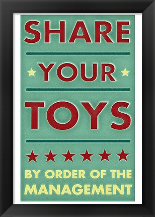 Framed Share Your Toys Print