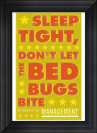 Framed Sleep Tight, Don&#39;t Let the Bedbugs Bite (green &amp; orange) Print