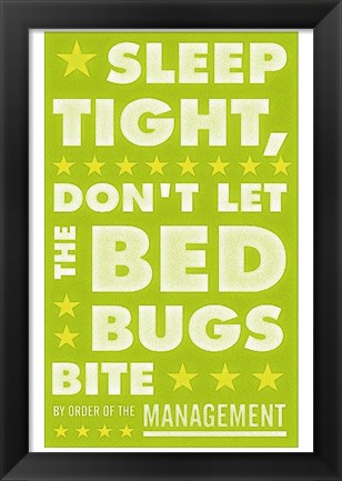 Framed Sleep Tight, Don&#39;t Let the Bedbugs Bite (green &amp; white) Print